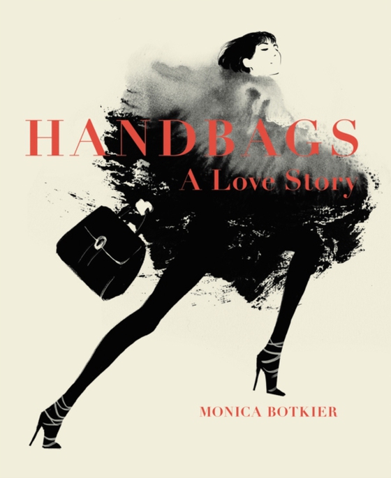 Handbags: A Love Story (e-bog) af Botkier, Monica