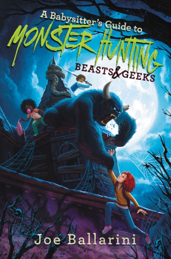 Babysitter's Guide to Monster Hunting #2: Beasts & Geeks