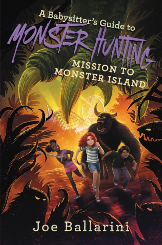 Babysitter's Guide to Monster Hunting #3: Mission to Monster Island