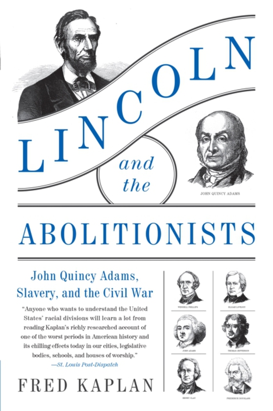 Lincoln and the Abolitionists (e-bog) af Kaplan, Fred