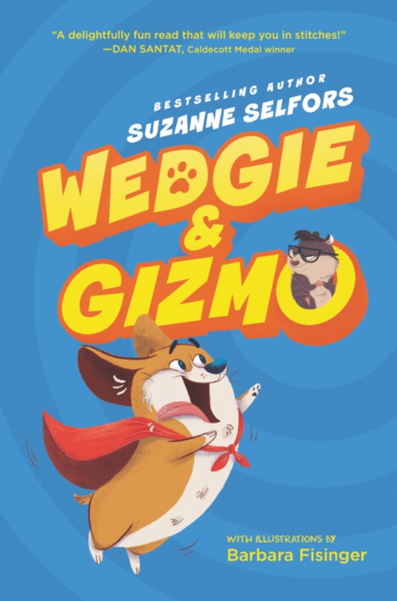 Wedgie & Gizmo (e-bog) af Selfors, Suzanne