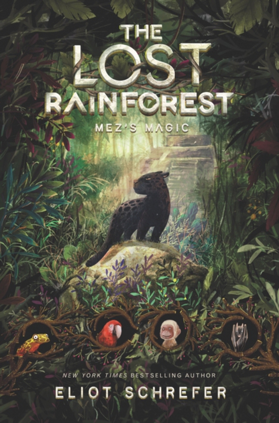 Lost Rainforest #1: Mez's Magic (e-bog) af Schrefer, Eliot