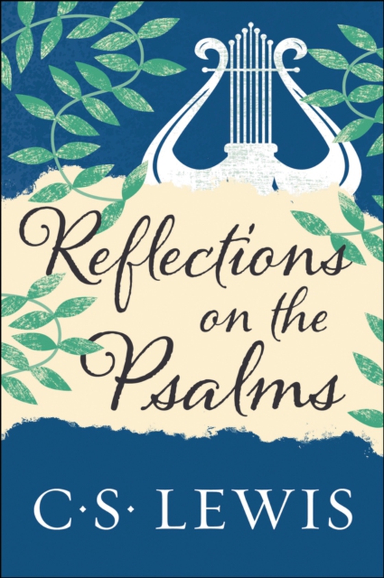 Reflections on the Psalms (e-bog) af Lewis, C. S.