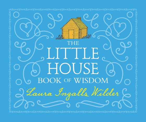 Little House Book of Wisdom