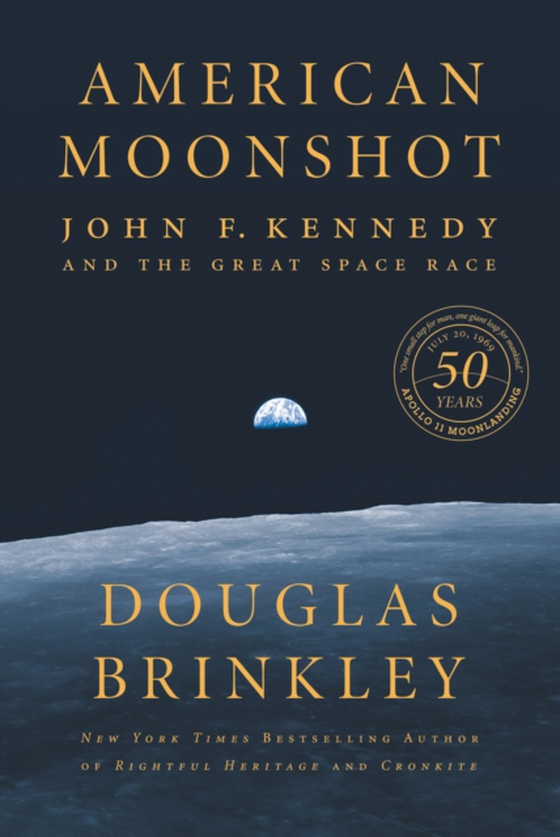 American Moonshot (e-bog) af Brinkley, Douglas