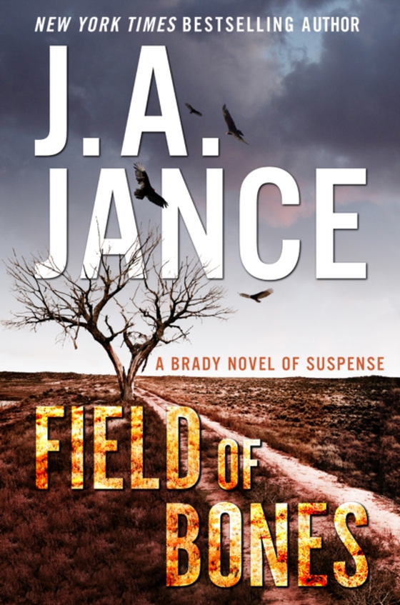 Field of Bones (e-bog) af Jance, J. A.