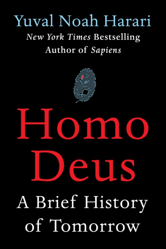 Homo Deus (e-bog) af Harari, Yuval Noah