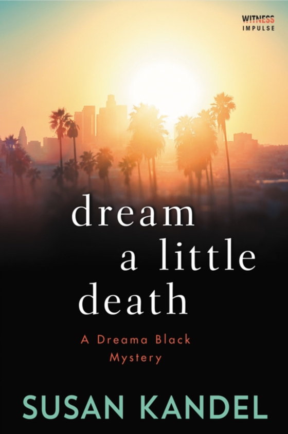 Dream a Little Death (e-bog) af Kandel, Susan
