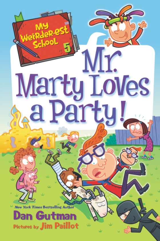 My Weirder-est School #5: Mr. Marty Loves a Party! (e-bog) af Gutman, Dan