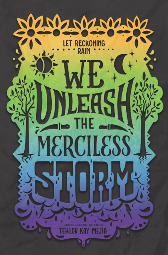 We Unleash the Merciless Storm (e-bog) af Mejia, Tehlor Kay