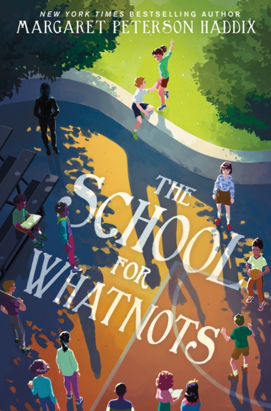 School for Whatnots (e-bog) af Haddix, Margaret Peterson