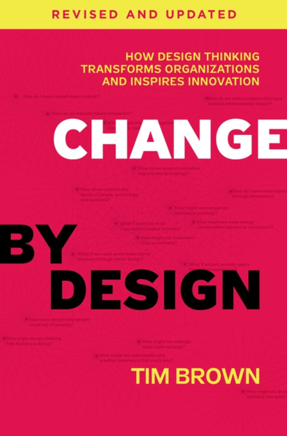 Change by Design, Revised and Updated (e-bog) af Brown, Tim