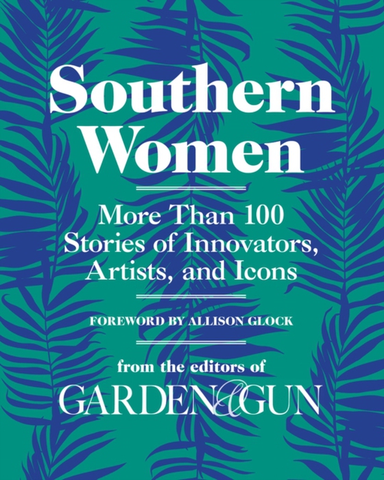 Southern Women (e-bog) af Gun, Editors of Garden and