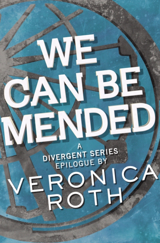 We Can Be Mended (e-bog) af Roth, Veronica