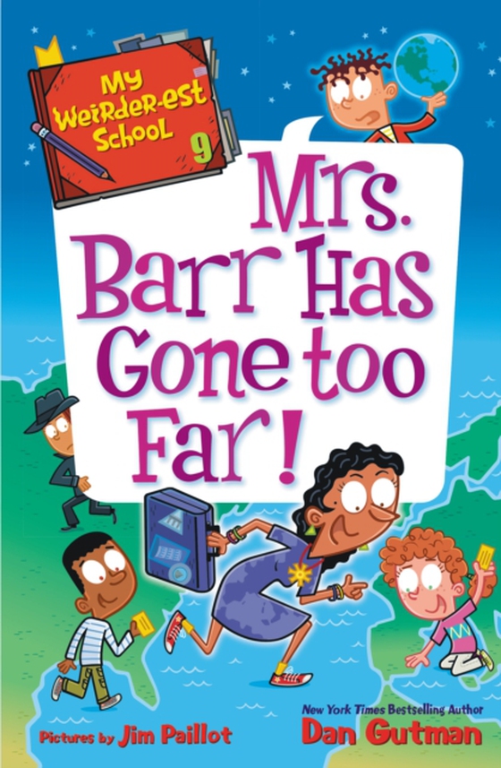 My Weirder-est School #9: Mrs. Barr Has Gone Too Far! (e-bog) af Gutman, Dan