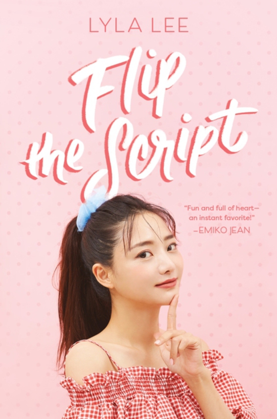 Flip the Script (e-bog) af Lee, Lyla