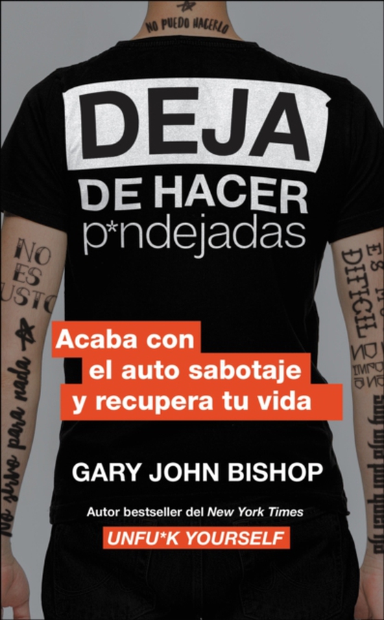 Stop Doing That Sh*t \ Deja de hacer p*ndejadas (Spanish edition) (e-bog) af Bishop, Gary John