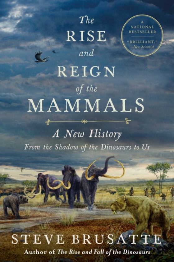 Rise and Reign of the Mammals