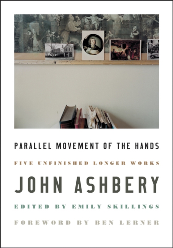 Parallel Movement of the Hands (e-bog) af Ashbery, John