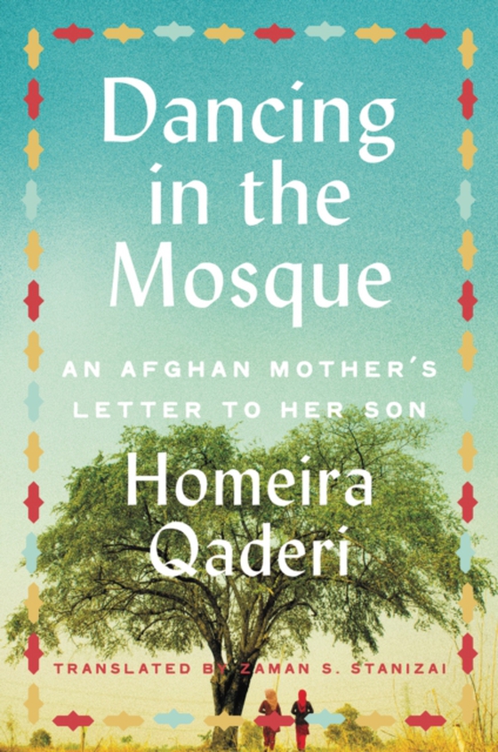 Dancing in the Mosque (e-bog) af Qaderi, Homeira