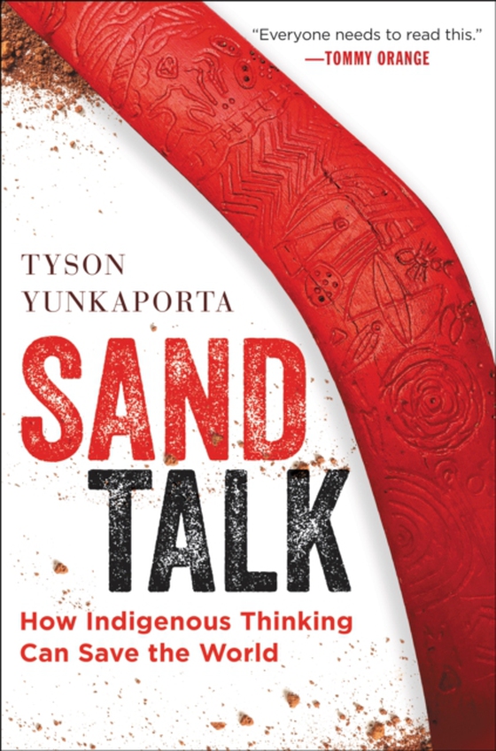 Sand Talk (e-bog) af Yunkaporta, Tyson