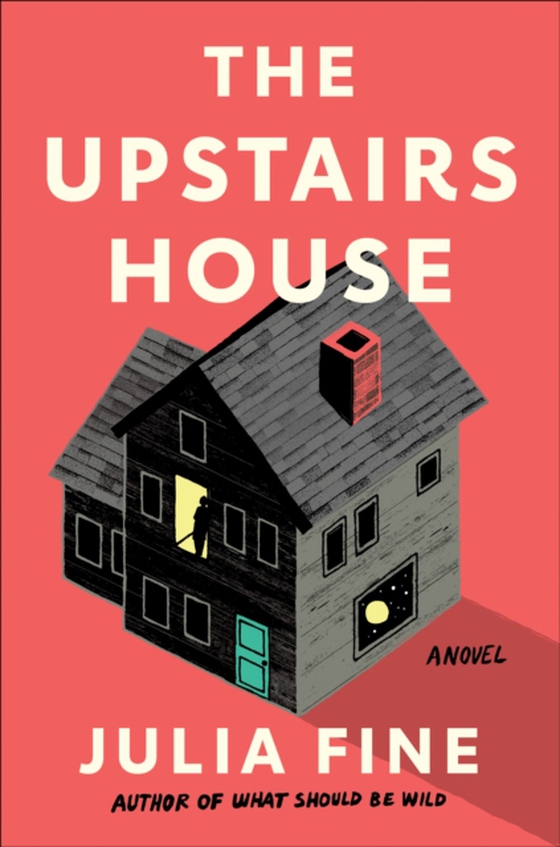 Upstairs House (e-bog) af Fine, Julia