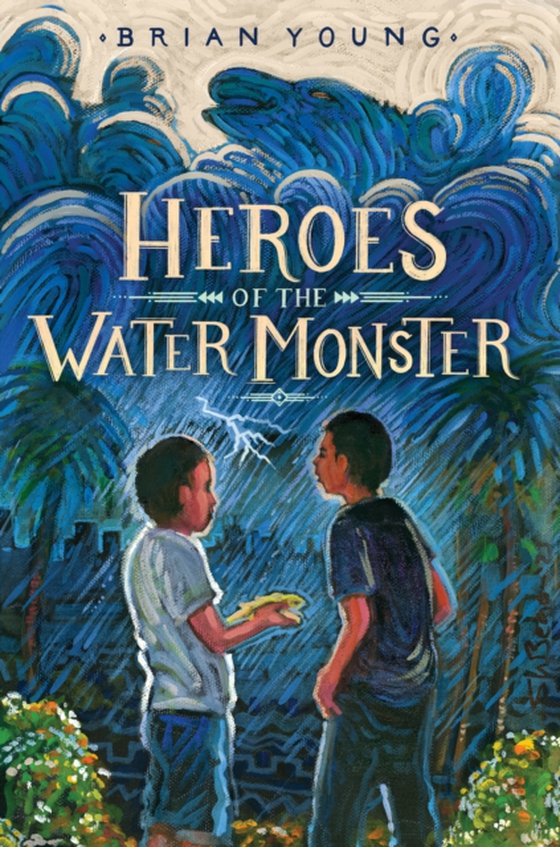 Heroes of the Water Monster (e-bog) af Young, Brian