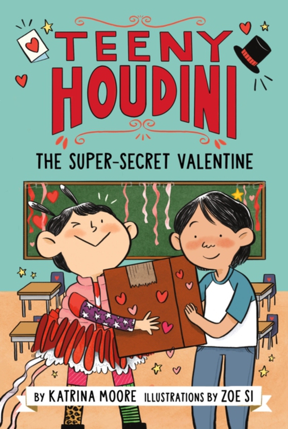 Teeny Houdini #2: The Super-Secret Valentine (e-bog) af Moore, Katrina