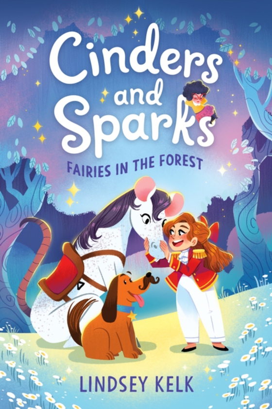 Cinders and Sparks #2: Fairies in the Forest (e-bog) af Kelk, Lindsey