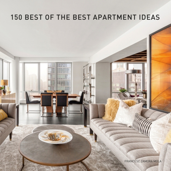 150 Best of the Best Apartment Ideas (e-bog) af Zamora, Francesc