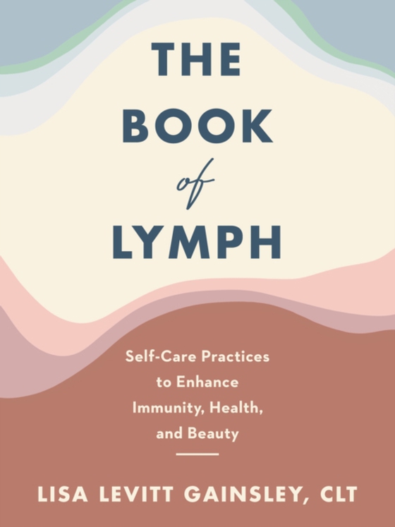 Book of Lymph (e-bog) af Gainsley, Lisa Levitt