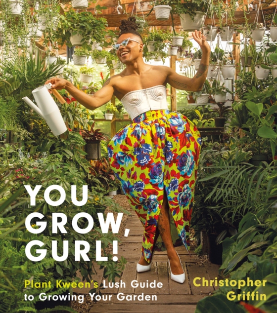 You Grow, Gurl! (e-bog) af Griffin, Christopher