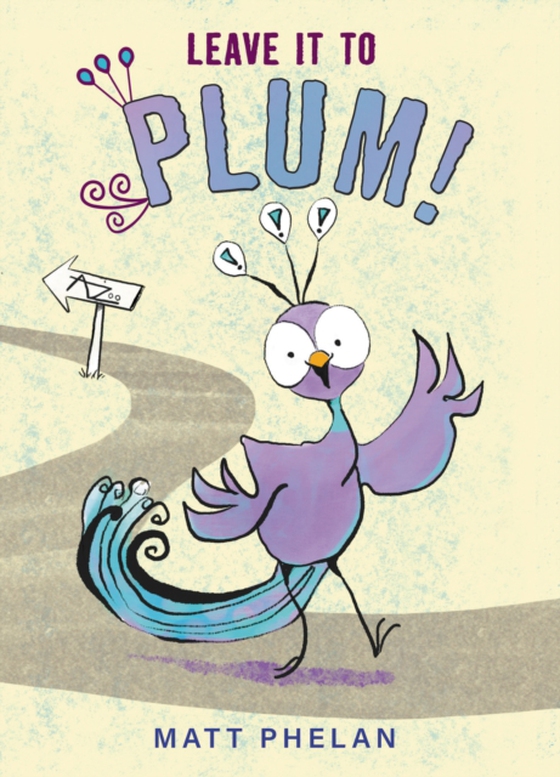 Leave It to Plum! (e-bog) af Phelan, Matt