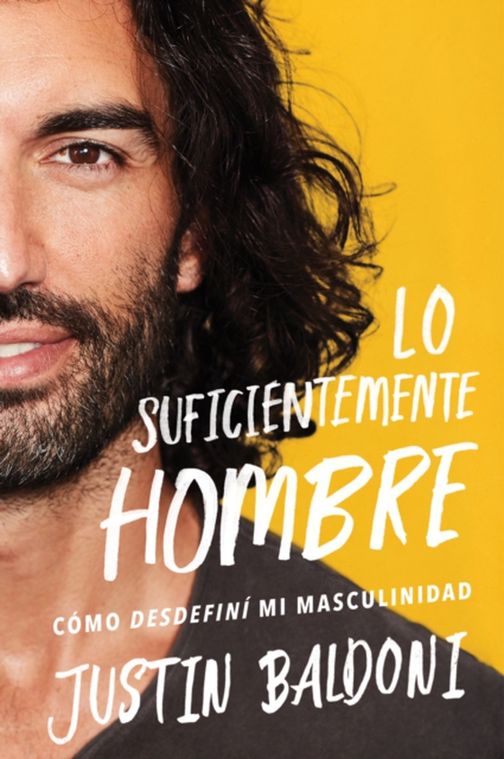 Man Enough \ Lo suficientemente hombre (Spanish edition) (e-bog) af Baldoni, Justin