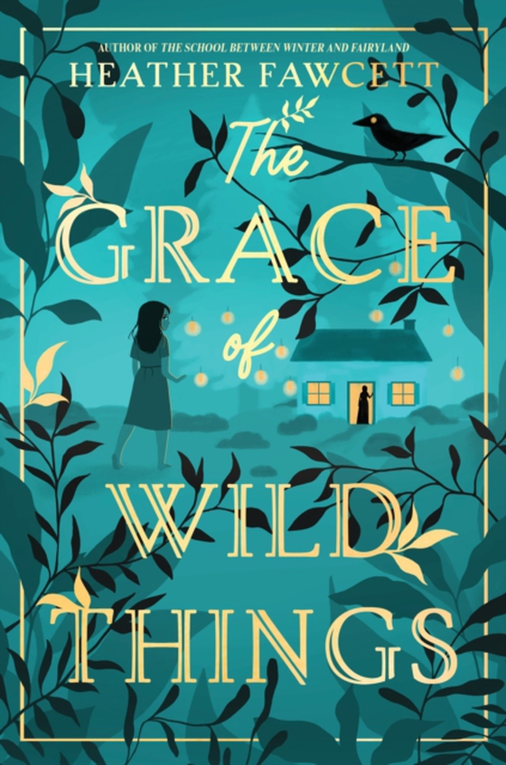Grace of Wild Things (e-bog) af Fawcett, Heather