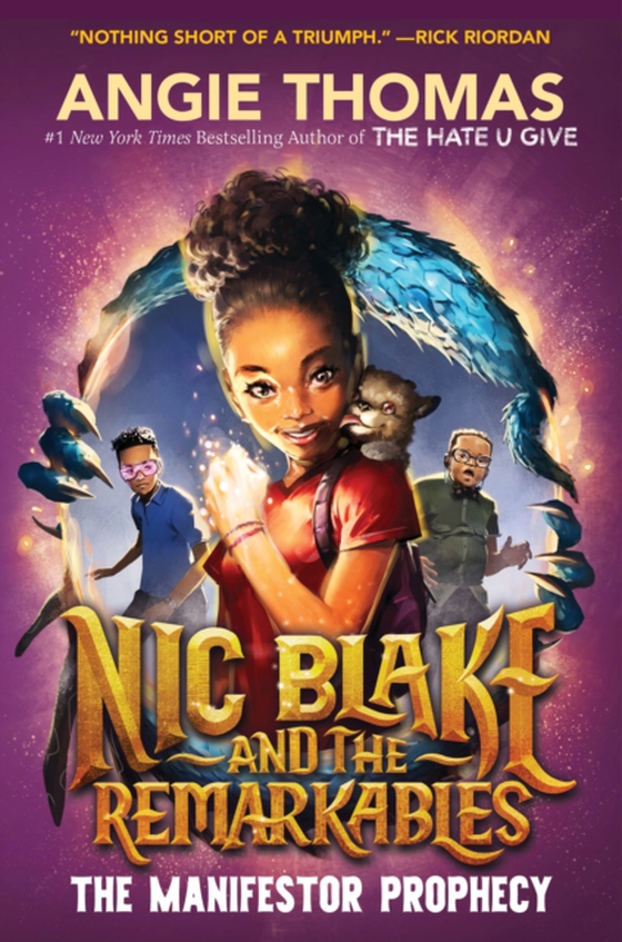 Nic Blake and the Remarkables: The Manifestor Prophecy (e-bog) af Thomas, Angie