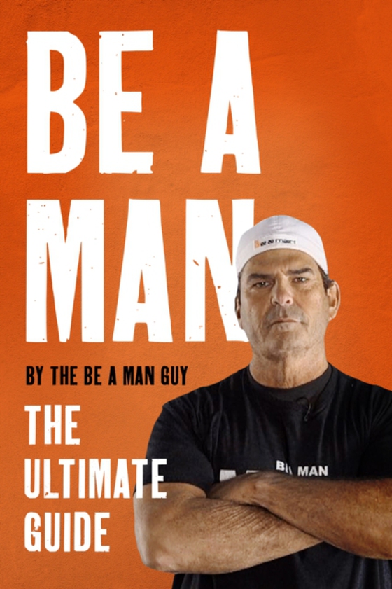 Be a Man