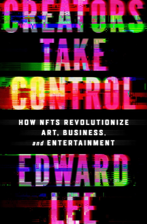 Creators Take Control (e-bog) af Lee, Edward