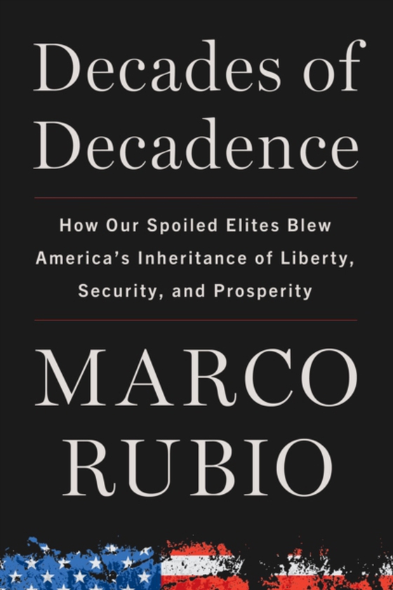 Decades of Decadence (e-bog) af Rubio, Marco