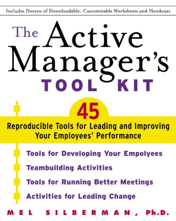 Active Manager's Tool Kit (e-bog) af Silberman, Mel