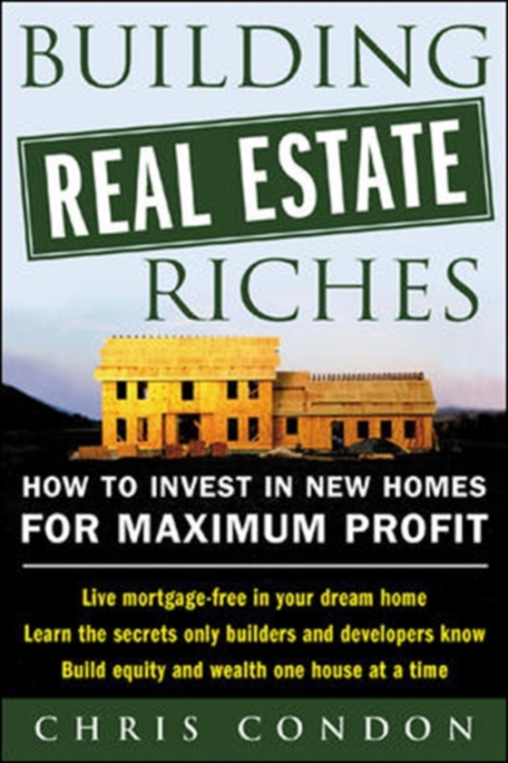 Building Real Estate Riches (e-bog) af Condon, Chris