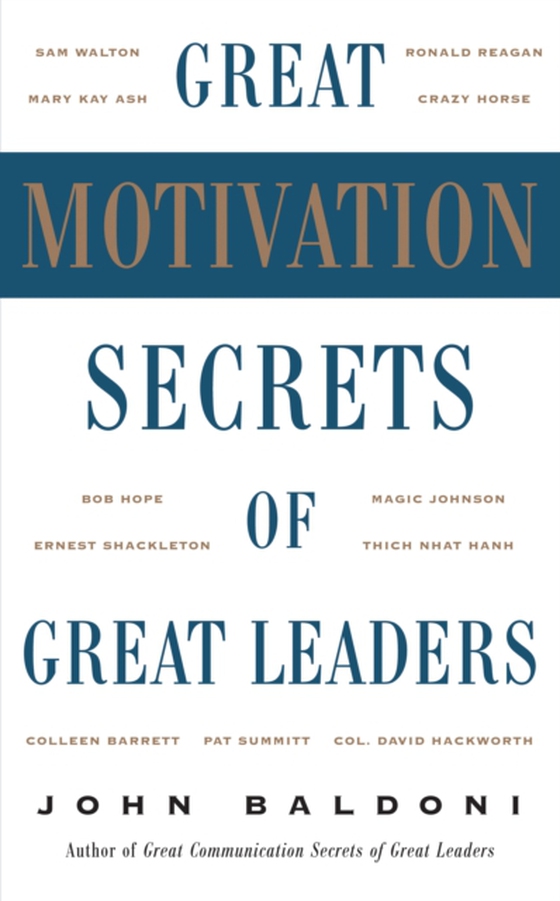Great Motivation Secrets of Great Leaders (POD) (e-bog) af Baldoni, John