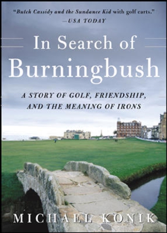 In Search of Burningbush (e-bog) af Konik, Michael