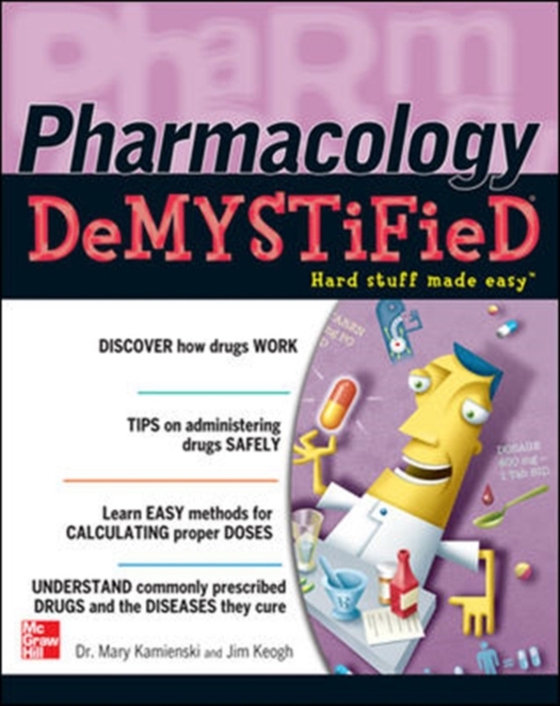 Pharmacology Demystified (e-bog) af Keogh, Jim