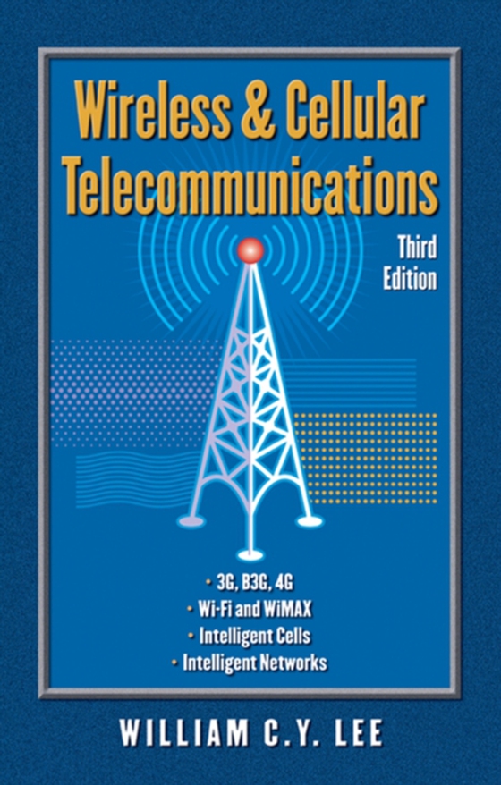 Wireless and Cellular Communications (e-bog) af Lee, William C. Y.