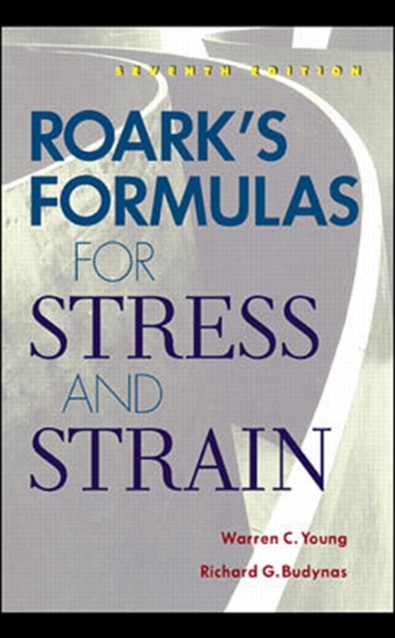 Roark's Formulas for Stress and Strain (e-bog) af Budynas, Richard G.