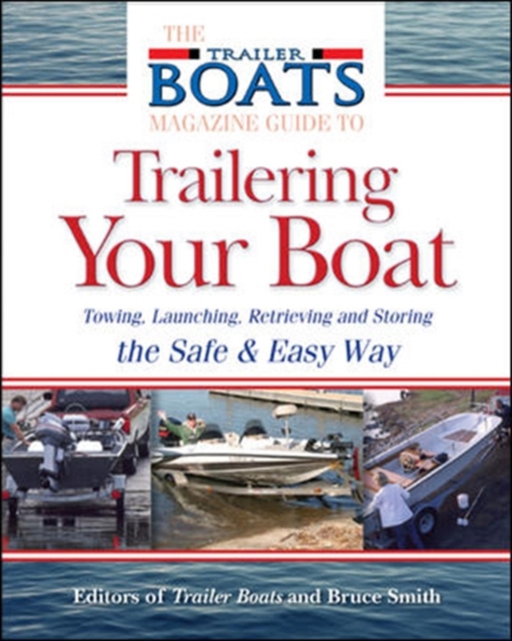 Complete Guide to Trailering Your Boat (e-bog) af Smith, Bruce W.