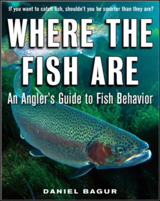 Where the Fish Are (e-bog) af Bagur, Daniel