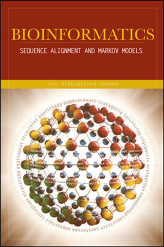 Bioinformatics: Sequence Alignment and Markov Models (e-bog) af Sharma, Kal Renganathan
