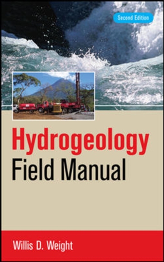 Hydrogeology Field Manual, 2e (e-bog) af Weight, Willis D.